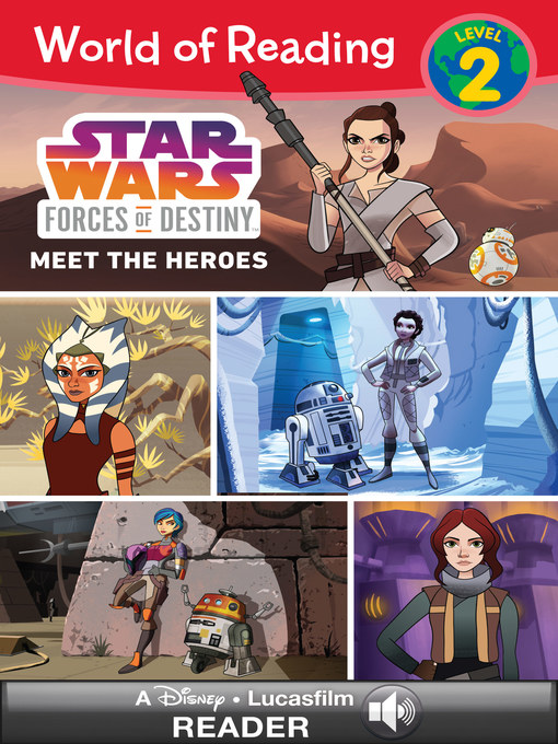 Title details for Star Wars Forces of Destiny: Meet the Heroes by Lucasfilm Press - Available